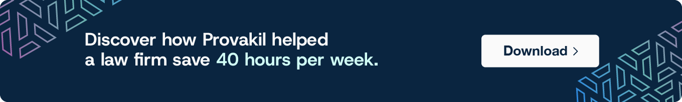 Provakil helped a law firm save 40 hours per week