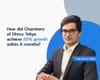 How did Chambers of Dhruv Toliya achieve 20% growth within 6 months?